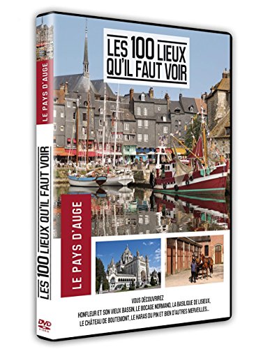 Les 100 lieux qu'il faut voir : Le pays d'Auge