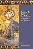 Reading the Epistle to the Hebrews: A Resource for Students (Society of Biblical Literature Resources for Biblical Study)