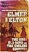The Good Old Boys and The Smiling Country: Two Classic Westerns by Elmer Kelton