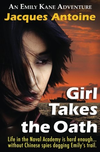 Girl Takes The Oath (An Emily Kane Adventure) (Volume 5)