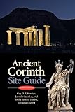 Ancient Corinth: Site Guide (7th ed.) by 