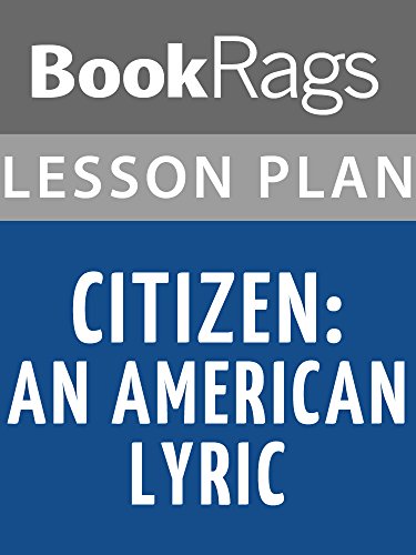Citizen: An American Lyric Lesson Plans
