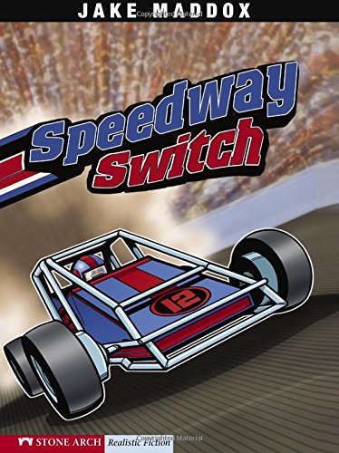 Speedway switch (jake maddox sports stories)