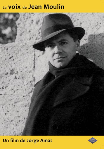 La Voix de Jean Moulin
