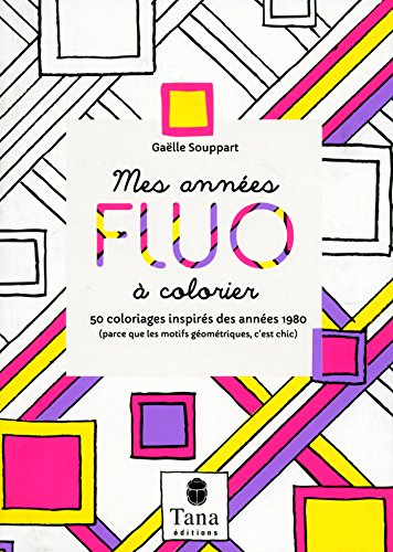 Mes années fluo à colorier