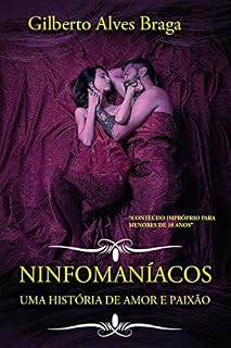 Livro NINFOMANÍACOS, UMA HISTÓRIA DE AMOR E PAIXÃO