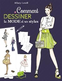 Comment dessiner la mode et ses styles