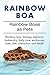 Rainbow Boa. Rainbow Boas as Pets. Rainbow boa, biology, behavior, husbandry, daily care, enclosures by 
