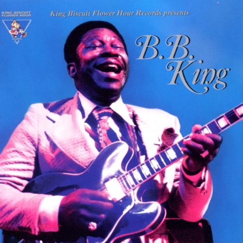 B.B. King - King Biscuit Flower Hour Presents B. B. King Live! - Zortam Music