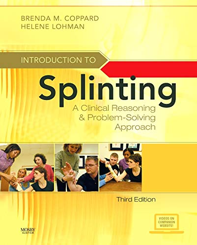 Ebook Introduction to Splinting: A Clinical Reasoning and Problem-Solving Approach [K.I.N.D.L.E]