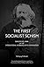 First Socialist Schism: Bakunin vs. Marx in the International Working Men's Association