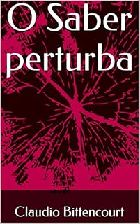 Livro O Saber perturba