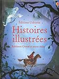 Histoires illustrées - Robinson Crusoe et autres récits by 