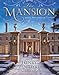 The Mansion, 100th Anniversary Edition