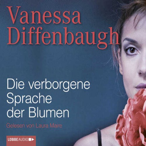 Die verborgene Sprache der Blumen