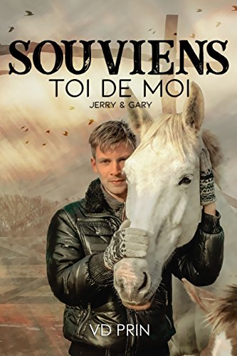 JERRY & GARY : Souviens toi de moi. (French Edition) by V.D PRIN