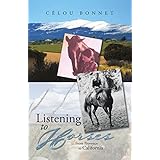 Listening to Horses: From Provence to California