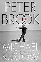 Peter Brook: A Biography