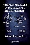 Advanced Mechanics of Materials and Applied Elasticity