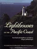 Image de Lighthouses of the Pacific Coast: Your Guide to the Lighthouses of California, Oregon, and Washington (Pictorial Discovery Guide)
