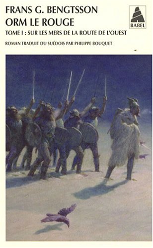Orm le Rouge: [1]: Sur les mers de la route de l'Ouest