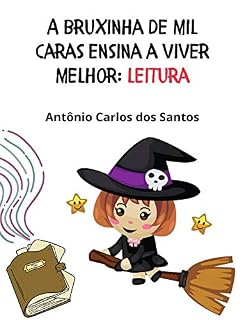 Livro Leitura (Coleção A Bruxinha de Mil Caras ensina a viver melhor Livro 5)