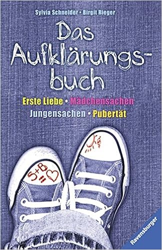 Das Aufklarungsbuch Erste Liebe Madchensachen Jungensachen Pubertat Amazon De Schneider Sylvia Rieger Birgit Bucher