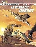 Les Chevaliers du Ciel Tanguy et Laverdure, Tome 7 : Le sabre du désert by 