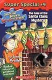 The Case of the Santa Claus Mystery (Jigsaw Jones Mystery Super Special, No. 4)