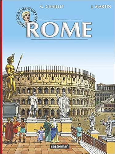 Rome Les Voyages D Alix 1 French Edition Chaillet Gilles Martin Jacques Chaillet Gilles 9782203062610 Amazon Com Books