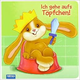 Bilderbuch Ich Gehe Aufs Topfchen Ab 1 5 Jahren Amazon De