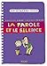 La Parole ET Le Silence (French Edition) by 