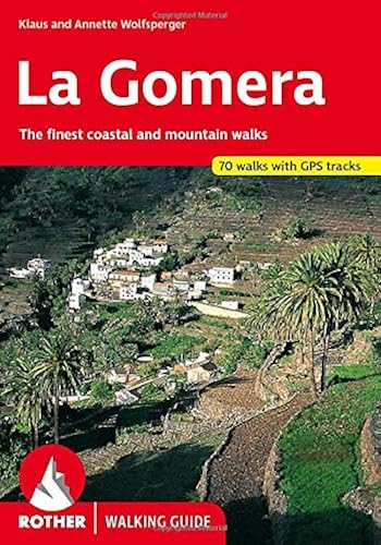 Download La Gomera - The finest walks on the coast and in the mountains PDF