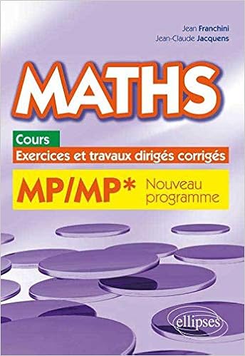 Amazon Fr Maths Cours Exercices Et Travaux Diriges Corriges Mp Mp Programme 2014 Franchini Jean Jacquens Jean Claude Livres