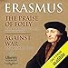 The Praise of Folly/Against War by 