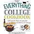 The Everything College Cookbook: 300 Hassle-Free Recipes For Students On The Go