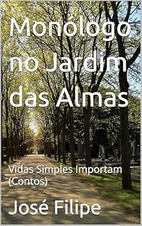Livro Monólogo no Jardim das Almas: Vidas Simples Importam (Contos)
