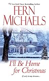I'll be Home for Christmas: Darker than Night, In for the Kill, Night Kills, Urge to Kill, Mister X by Fern Michaels