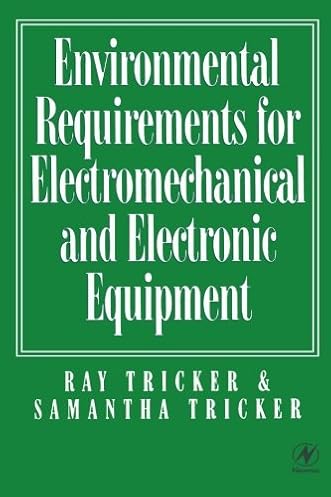 Environmental Necessities for Electromechanical and Electrical Gear