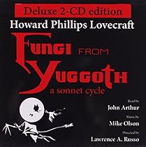 Fungi from Yuggoth: A Sonnet Cycle Fungi from Yuggoth: A Sonnet Cycle