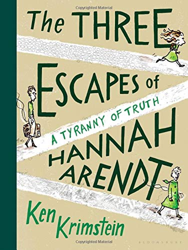 Best! The Three Escapes of Hannah Arendt: A Tyranny of Truth<br />[R.A.R]