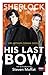 Sherlock: His Last Bow