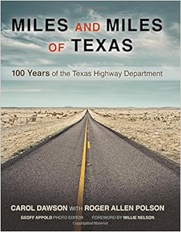 Miles and Miles of Texas: 100 Years of the Texas Highway Department