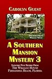 Paperback A Southern Mansion Mystery 3 (A Southern Mansion Mystery Series, 3) by Carolyn Guest (2010-05-04) Book