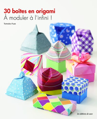 30 BOITES EN ORIGAMI (French Edition) by Tomoko FUSE