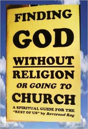 Finding God Without Religion Or Going To Church A Spiritual - 