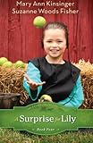 Surprise for Lily, A (The Adventures of Lily Lapp) by Suzanne Woods Fisher, Mary Ann Kinsinger