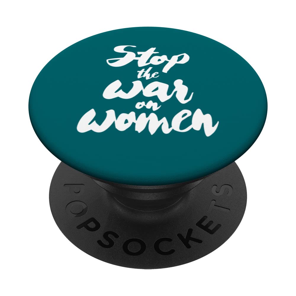 STOP THE WAR ON WOMEN PopSockets Swappable PopGrip