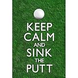 (13x19) Keep Calm and Sink the Putt Golf Poster
