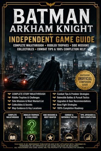 Batman Arkham Universe the Ultimate Visual Guide: Matthew K